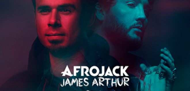 Afrojack & James Arthur : συνταγή επιτυχίας