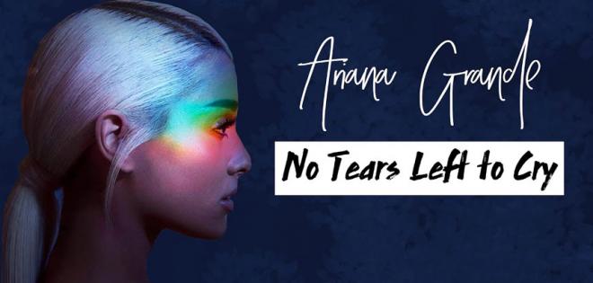 Ariana Grande: No Tears Left to Cry