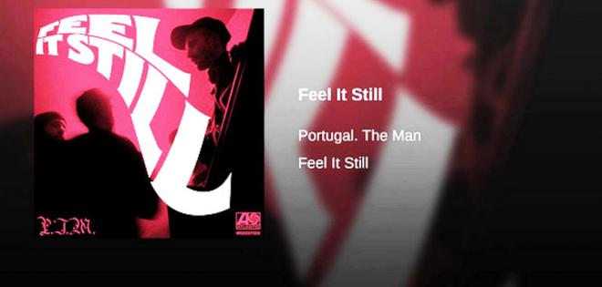 Portugal. The Man: Feel It Still