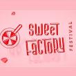 Sweet Factory Festival