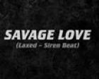 Savage Love (Laxed - Siren Beat)